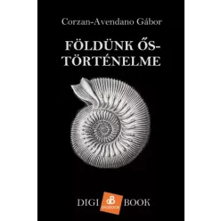   Corzan-Avendano Gábor - Földünk ős-történelme (e-könyv)