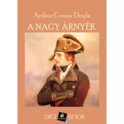 Sir Arthur Conan Doyle - A nagy árnyék (e-könyv)