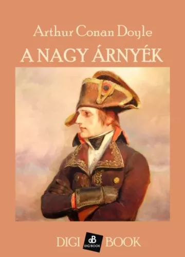 Sir Arthur Conan Doyle - A nagy árnyék (e-könyv)