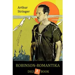 Arthur Stringer - Robinson-romantika (e-könyv)