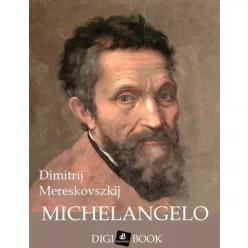 Dmitrij Szergejevics Mereskovszkij - Michelangelo (e-könyv)