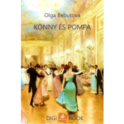 Olga Bebutova - Könny és pompa (e-könyv)