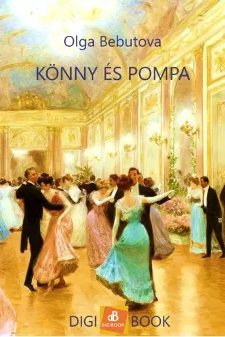 Olga Bebutova - Könny és pompa (e-könyv)