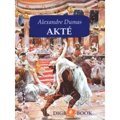 Alexandre Dumas - Akté (e-könyv)