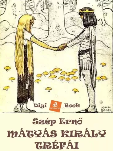 Szép Ernő - Mátyás király tréfái (e-könyv)