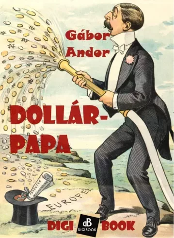 Gábor Andor - Dollár-papa (e-könyv)