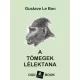 Gustave Le Bon - A tömegek lélektana (e-könyv)