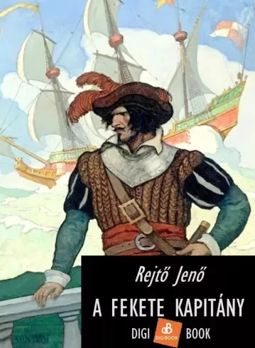 Rejtő Jenő - A Fekete Kapitány (e-könyv)
