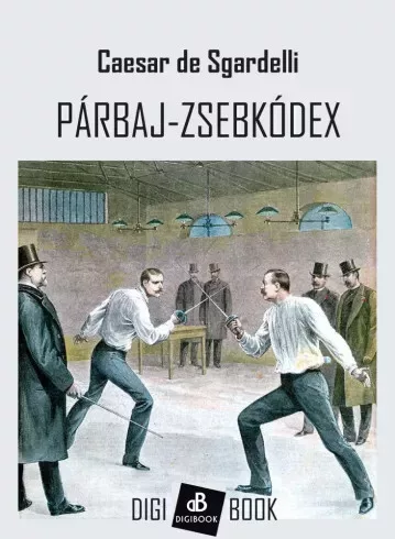 Caesar de Sgardelli - Párbaj-zsebkódex (e-könyv)