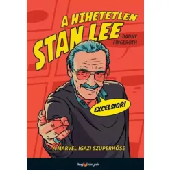 Danny Fingeroth - A hihetetlen Stan Lee (e-könyv)