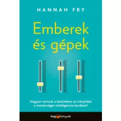 Hannah Fry - Emberek és gépek (e-könyv)