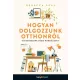 Rebecca Seal - Hogyan dolgozzunk otthonról (és maradjunk mégis normálisak)? (e-könyv)