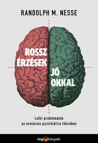 Randolph M. Nesse - Rossz érzések jó okkal (e-könyv)