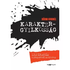 Bőhm Kornél - Karaktergyilkosság (e-könyv)