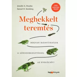  Jennifer A. Doudna, Samuel H. Sternberg - Meghekkelt teremtés (e-könyv)