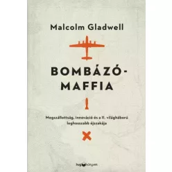 Malcolm Gladwell - Bombázómaffia (e-könyv)