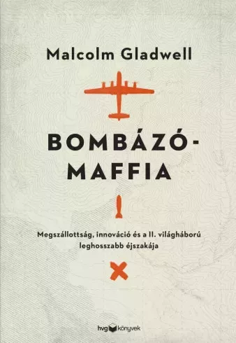 Malcolm Gladwell - Bombázómaffia (e-könyv)