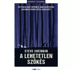 Steve Sheinkin - A lehetetlen szökés (e-könyv)