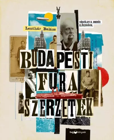Lenthár Balázs - Budapesti fura szerzetek (e-könyv)
