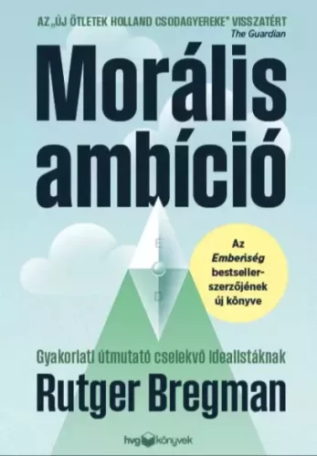 Rutger Bregman - Morális ambíció (e-könyv)