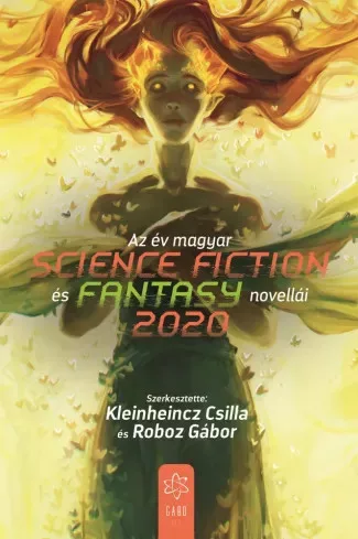 Kleinheincz Csilla (szerk.), Roboz Gábor (szerk.) - Az év magyar science fiction és fantasynovellái 2020 (e-könyv)