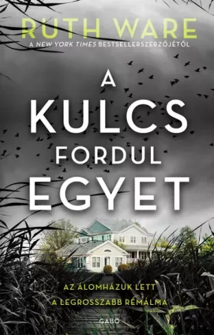 Ruth Ware - A kulcs fordul egyet (e-könyv)