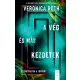 Veronica Roth - A vég és más kezdetek (e-könyv)