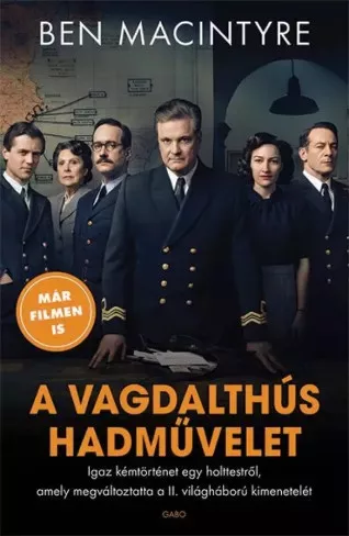 Ben Macintyre - A vagdalthús hadművelet (e-könyv)