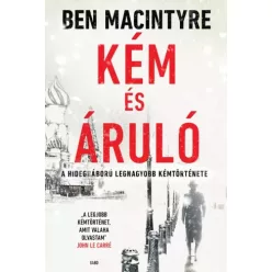 Ben Macintyre - Kém és áruló (e-könyv)