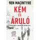 Ben Macintyre - Kém és áruló (e-könyv)