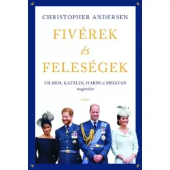 Christopher Andersen - Fivérek és feleségek (e-könyv)