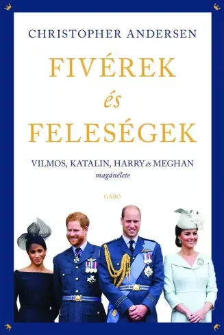 Christopher Andersen - Fivérek és feleségek (e-könyv)