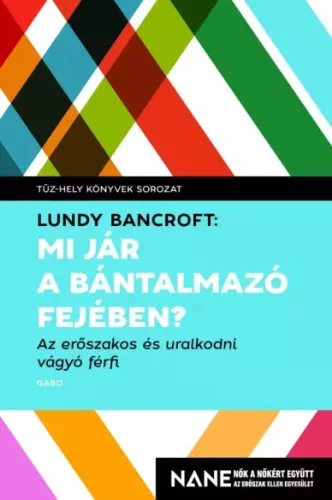 Lundy Bancroft - Mi jár a bántalmazó fejében? (e-könyv)