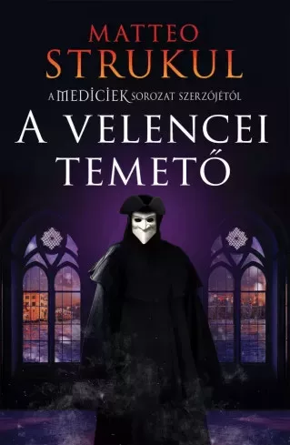 Matteo Strukul - A velencei temető (e-könyv)