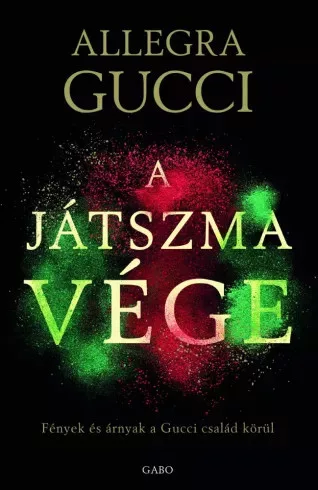 Allegra Gucci - A játszma vége (e-könyv)