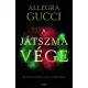 Allegra Gucci - A játszma vége (e-könyv)