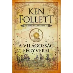 Ken Follett - A világosság fegyverei (e-könyv)
