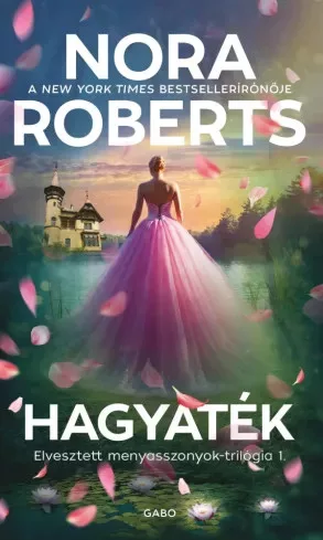 Nora Roberts - Hagyaték (e-könyv)
