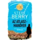 Steve Berry - Az Atlasz-manőver (e-könyv)