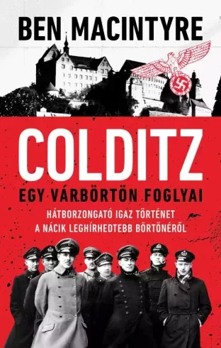 Ben Macintyre - Colditz (e-könyv)