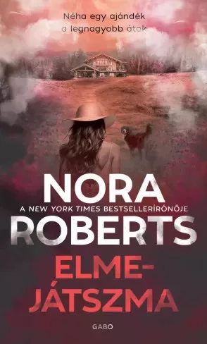 Nora Roberts - Elmejátszma (e-könyv)