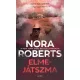 Nora Roberts - Elmejátszma (e-könyv)