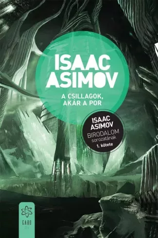 Isaac Asimov - A csillagok, akár a por (e-könyv)