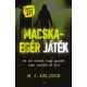 M. J. Arlidge - Macska-egér játék (e-könyv)