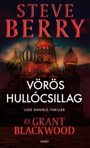 Grant Blackwood, Steve Berry - Vörös hullócsillag (e-könyv)