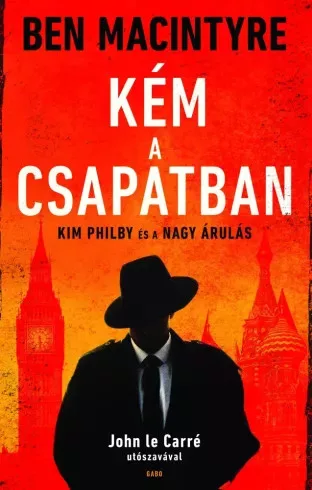 Ben Macintyre - Kém a csapatban (e-könyv)