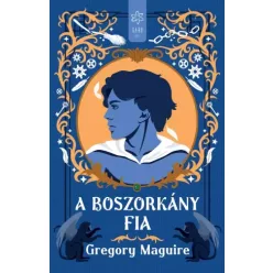 Gregory Maguire - A boszorkány fia (e-könyv)