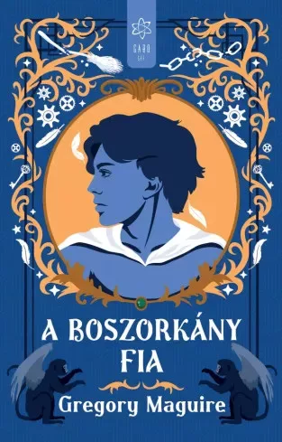 Gregory Maguire - A boszorkány fia (e-könyv)