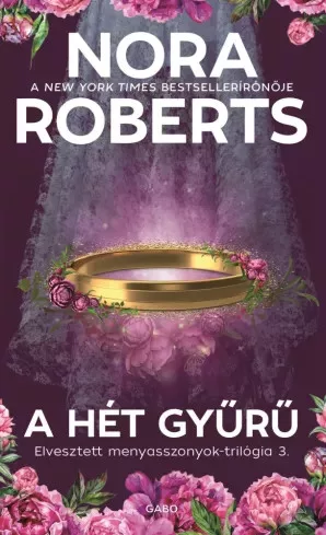 Nora Roberts - A hét gyűrű (e-könyv)