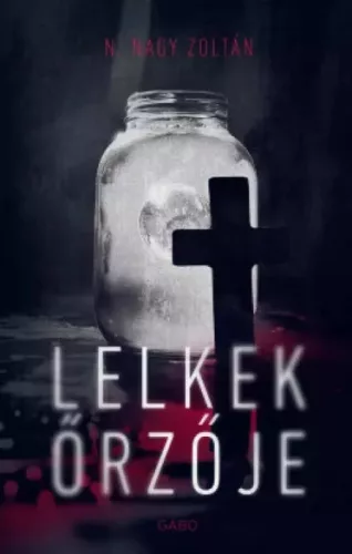 N. Nagy Zoltán - Lelkek őrzője (e-könyv)